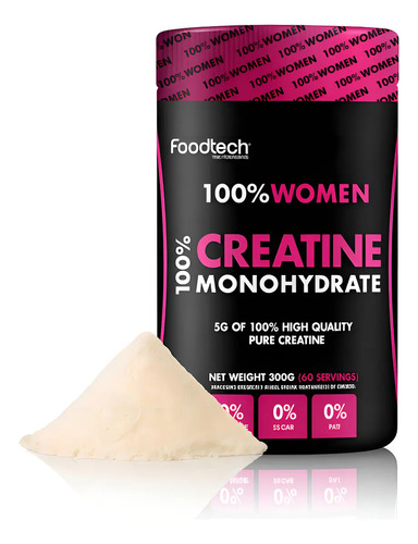 Creatina En Polvo 100% Women Sin Sabor 300g Foodtech Monohidrato